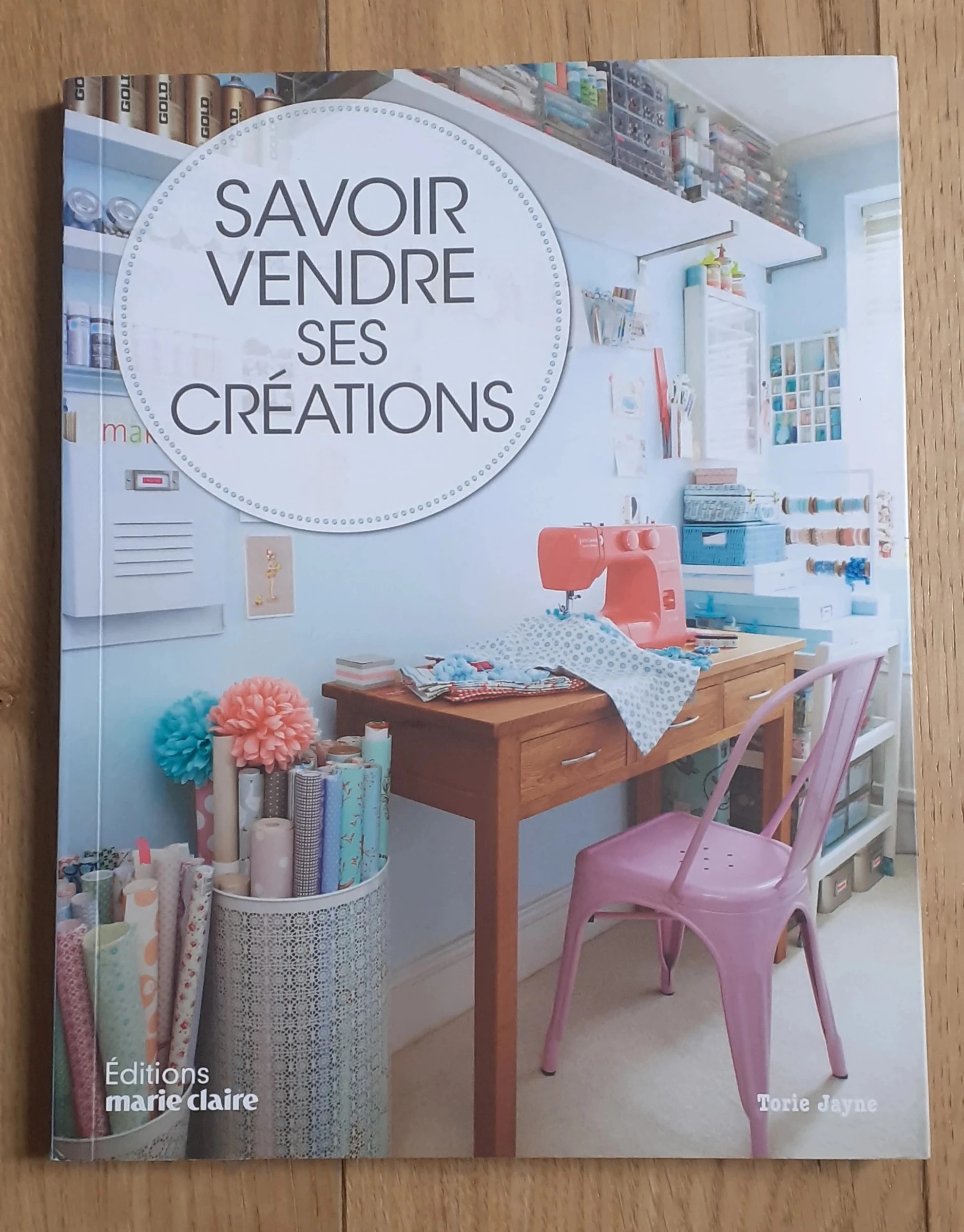Savoir vendre ses créations - Torie Jayne